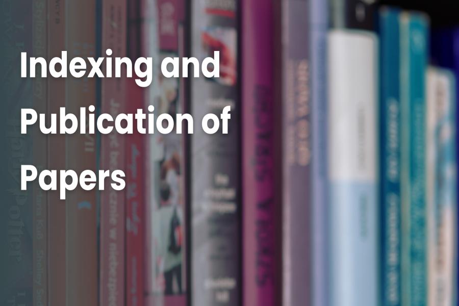 Indexing and Publication of Papers Indexing and Publication of Papers